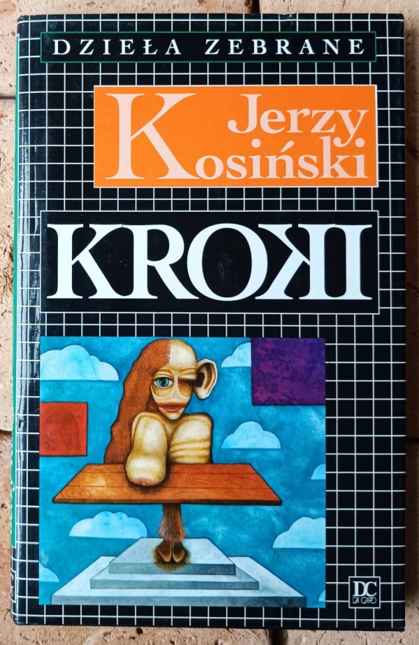 Jerzy Kosiński • Pasja, Randka..., Cockpit, Diabelskie drzewo, Kroki
