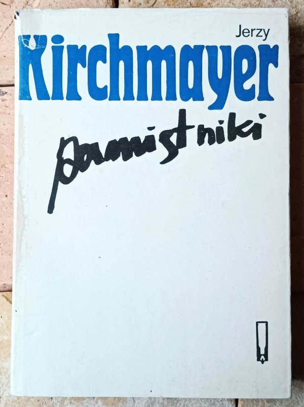 Jerzy Kirchmayer • Pamiętniki - okładka