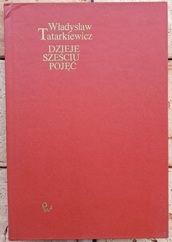 Władysław Tatarkiewicz Dzieje sześciu pojęć - okladka