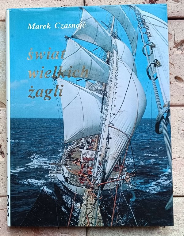 Marek Czasnojc - Świat wielkich żagli