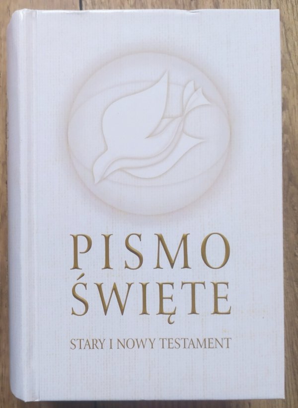 Pismo Święte. Stary i Nowy Testament