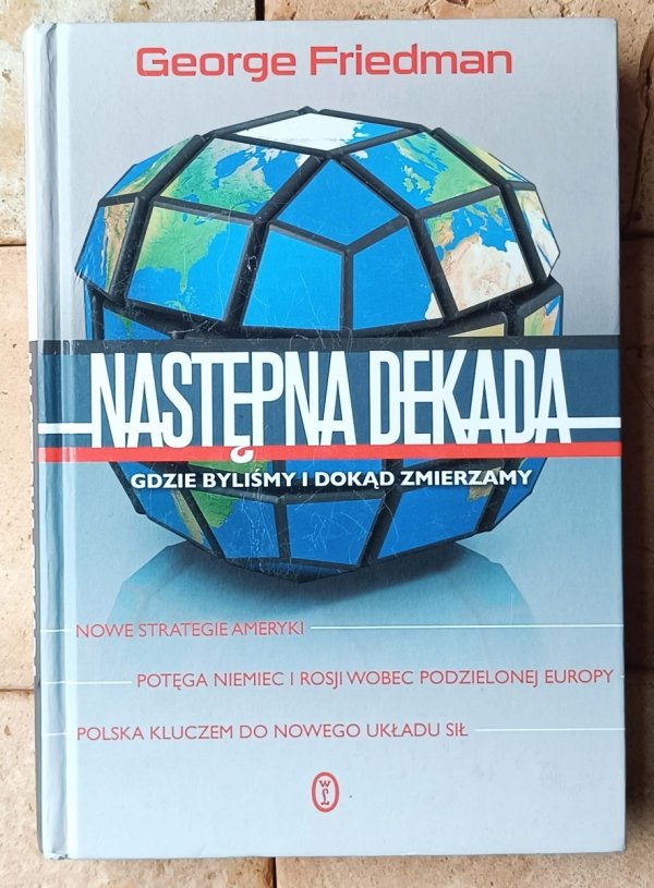 George Friedman Następna dekada - okładka