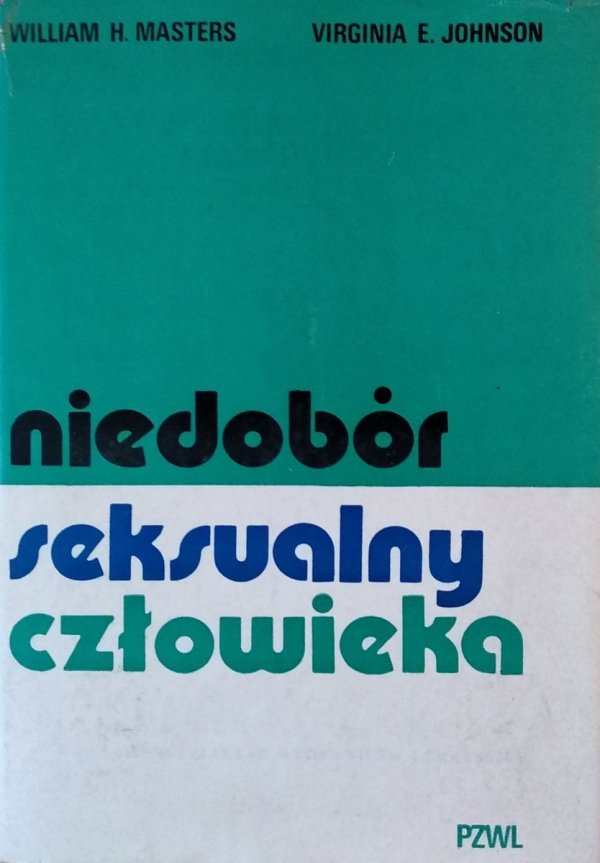 William H. Masters • Niedobór seksualny człowieka