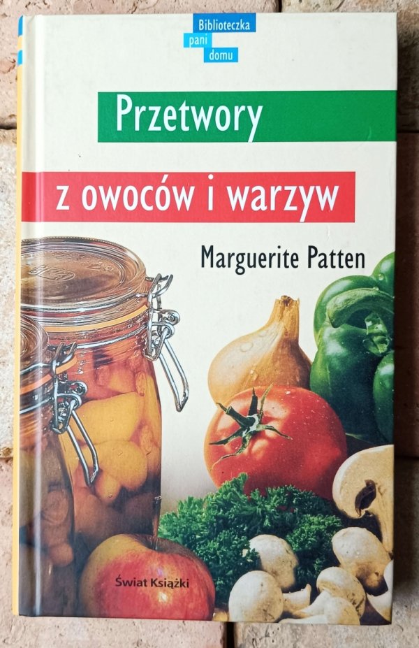 Marguerite Patten • Przetwory z owoców i warzyw - okładka