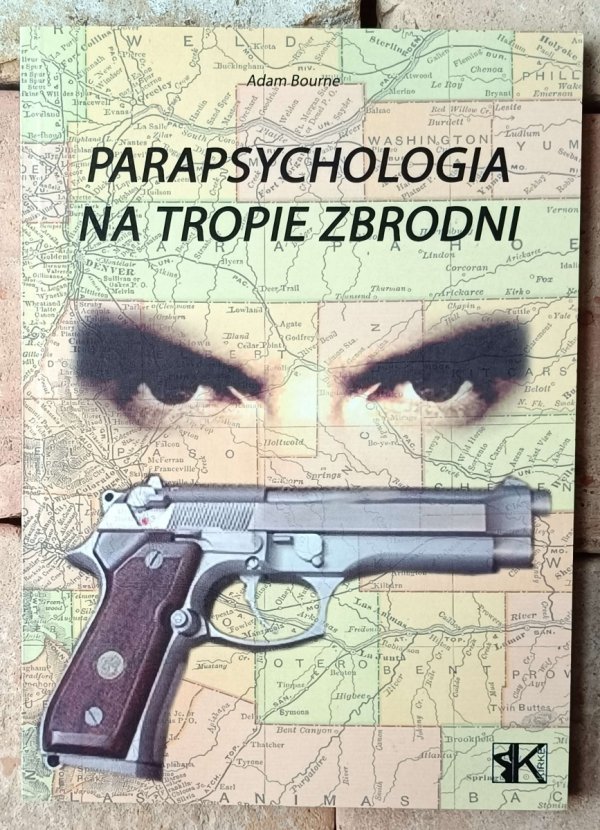 Adam Bourne • Parapsychologia na tropie zbrodni - okładka