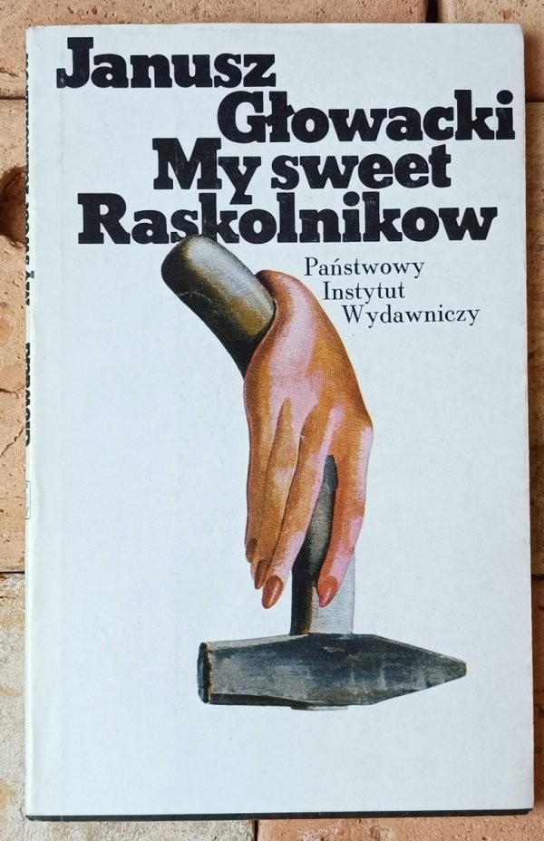 Janusz Głowacki • My sweet Raskolnikow. Obciach - okładka