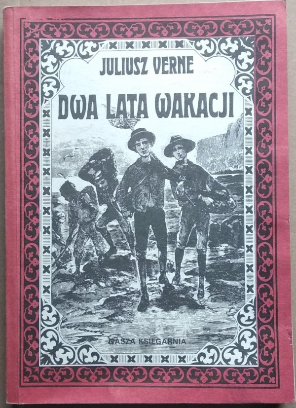 Juliusz Verne • Dwa lata wakacji