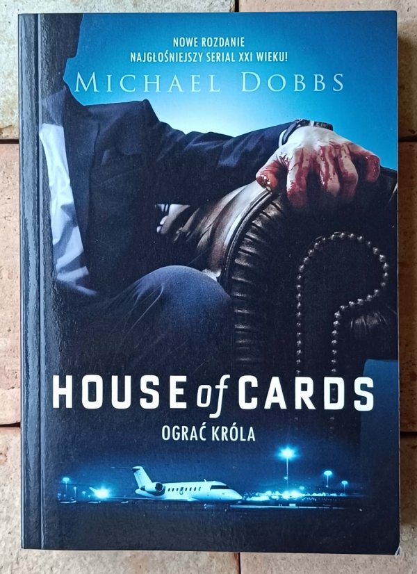Michael Dobbs  House of Cards, Cykl Francis Urquhart [komplet] - okładka