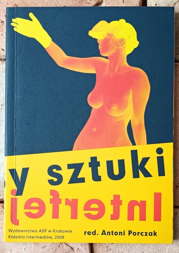 red. Antoni Porczak Interfejsy sztuki - okładka