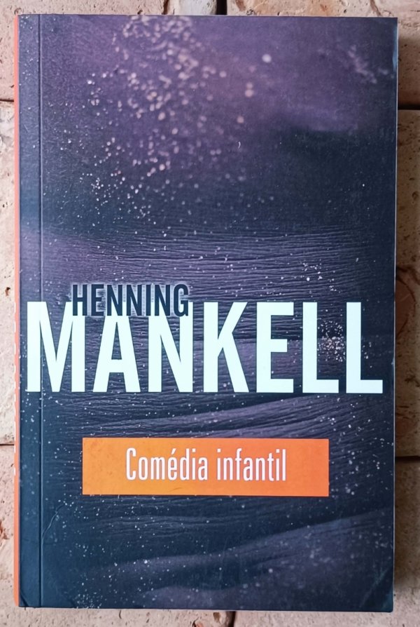 Henning Mankell • Comedia Infantil - Mózg Kennedy’ego - Chińczyk - Powrót nauczyciela tańca - Wspomnienia brudnego anioła - Głębia [powieści samodzielne, komplet] - okładka