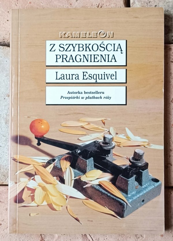 Laura Esquivel Z szybkością pragnienia  - okładka