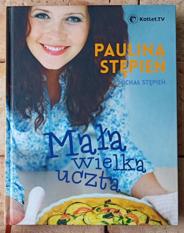 Michał Stępień, Paulina Stępień Mała wielka uczta - okładka