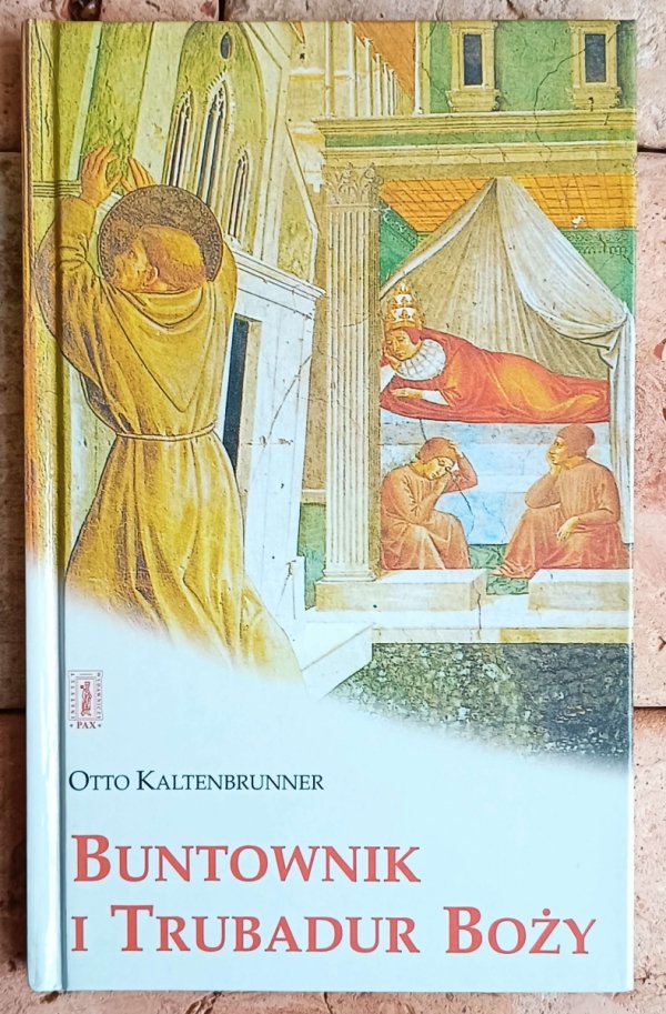 Otto Kaltenbrunner • Buntownik i trubadur Boży - okładka