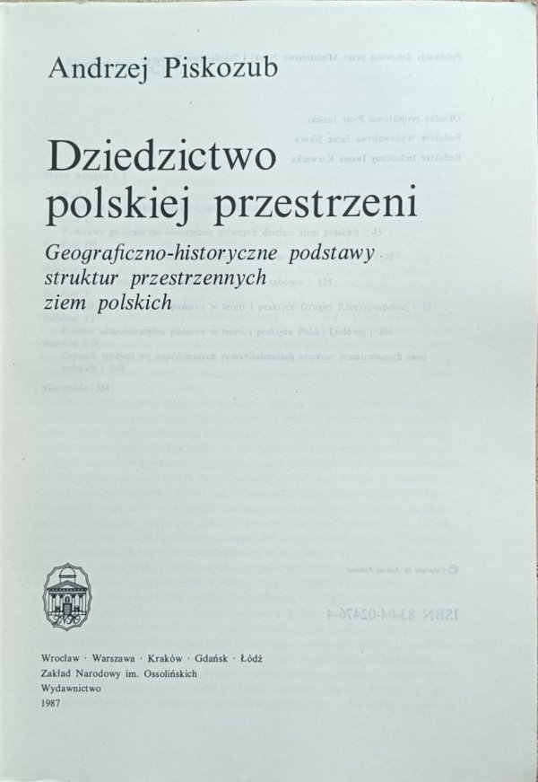 Andrzej Piskozub - Dziedzictwo polskiej przestrzeni. Geograficzno-historyczne podstawy struktur przestrzennych ziem polskich - strona tytułowa