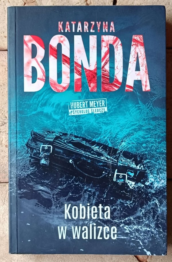 Katarzyna Bonda  Cykl Hubert Meyer [komplet 10 tomów] - okładka