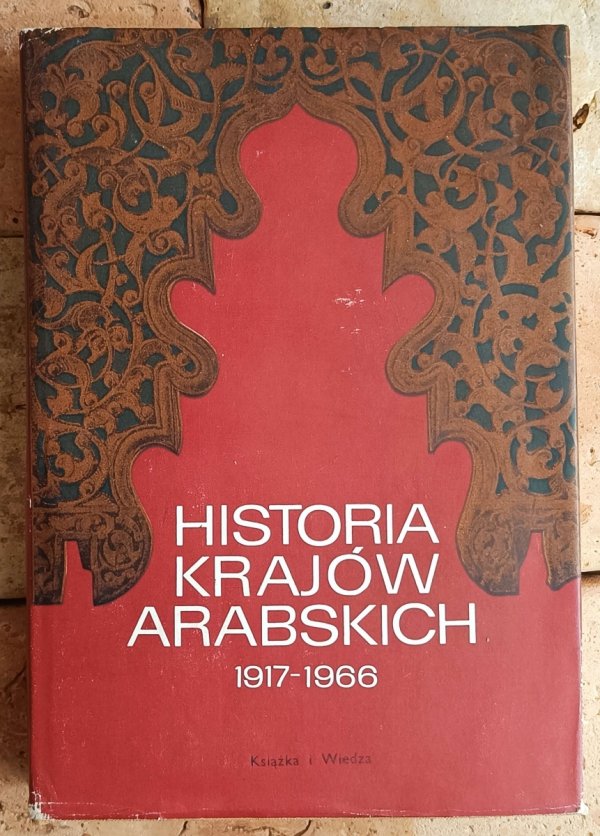 D.R. Woblikow  • Historia krajów arabskich 1917-1966 - okładka