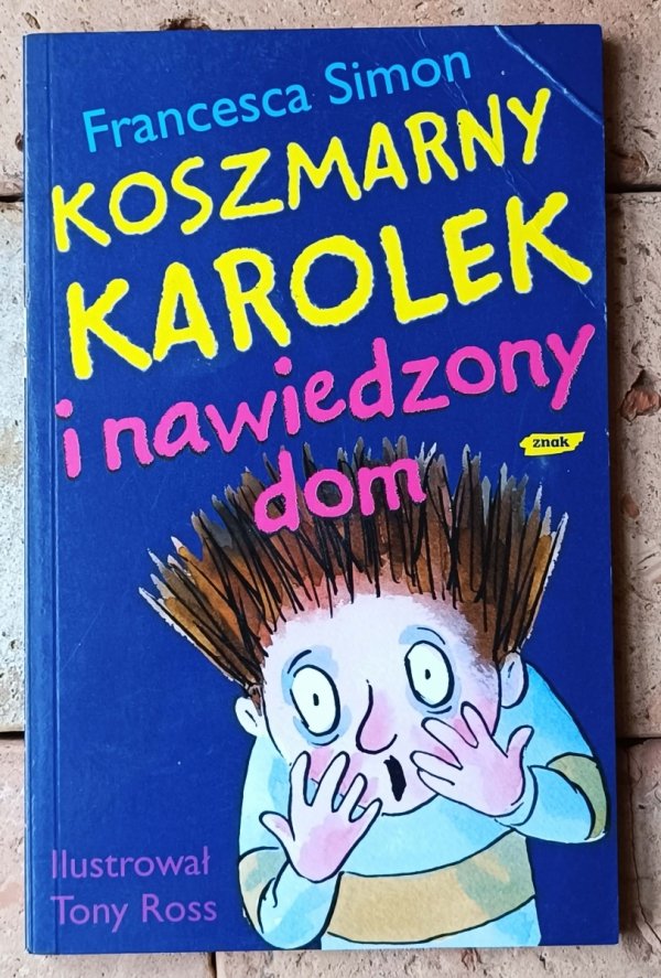 Francesca Simon - Koszmarny Karolek x6 - okładka