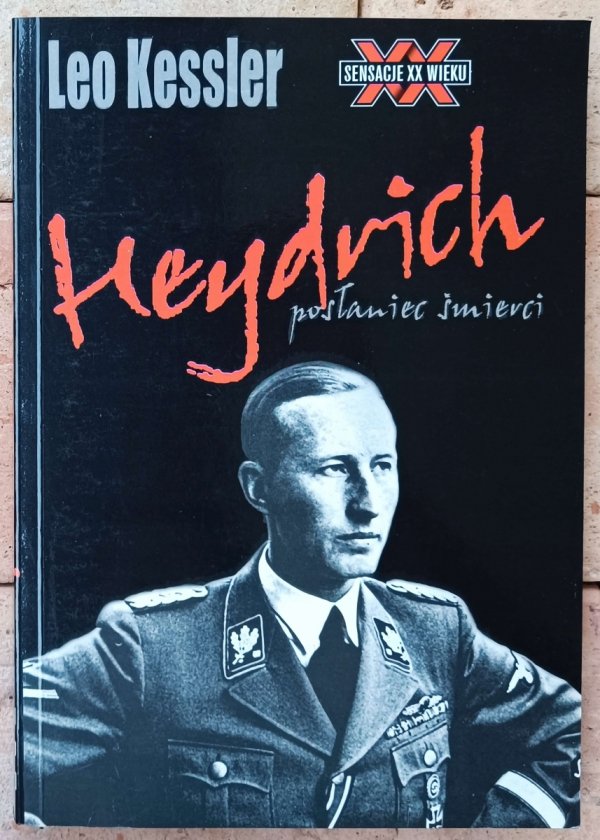 Leo Kessler • Heydrich. Posłaniec śmierci