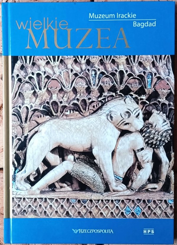 Wielkie Muzea Muzeum Irackie. Bagdad - okładka