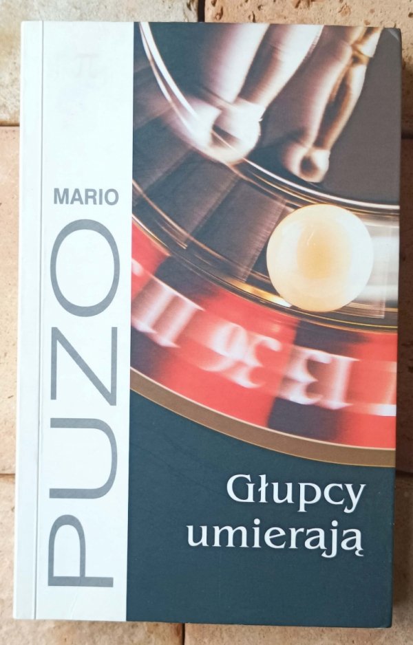 Mario Puzo • Głupcy umierają - okładka