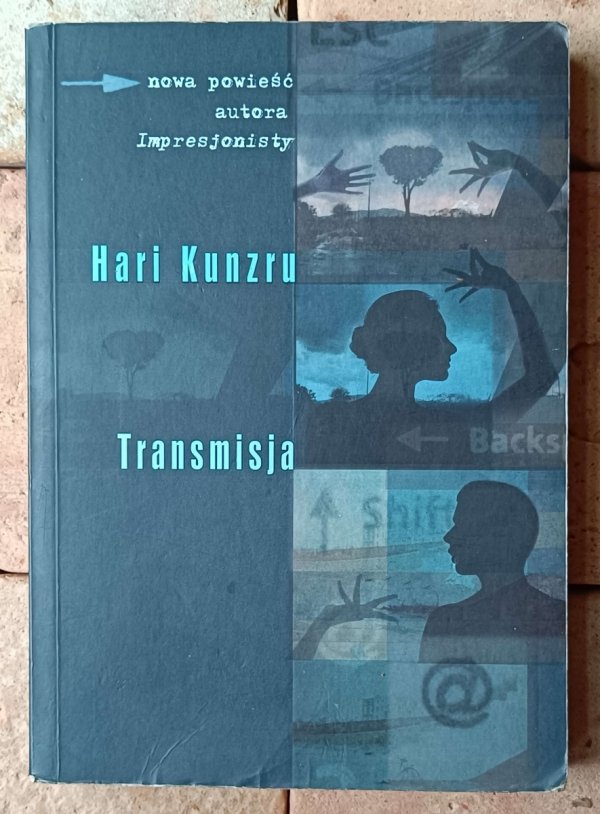 Hari Kunzru • Transmisja - okładka