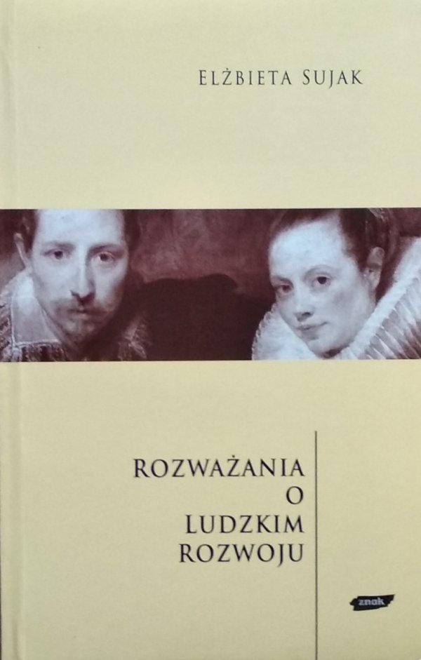 Elżbieta Sujak • Rozważania o ludzkim rozwoju