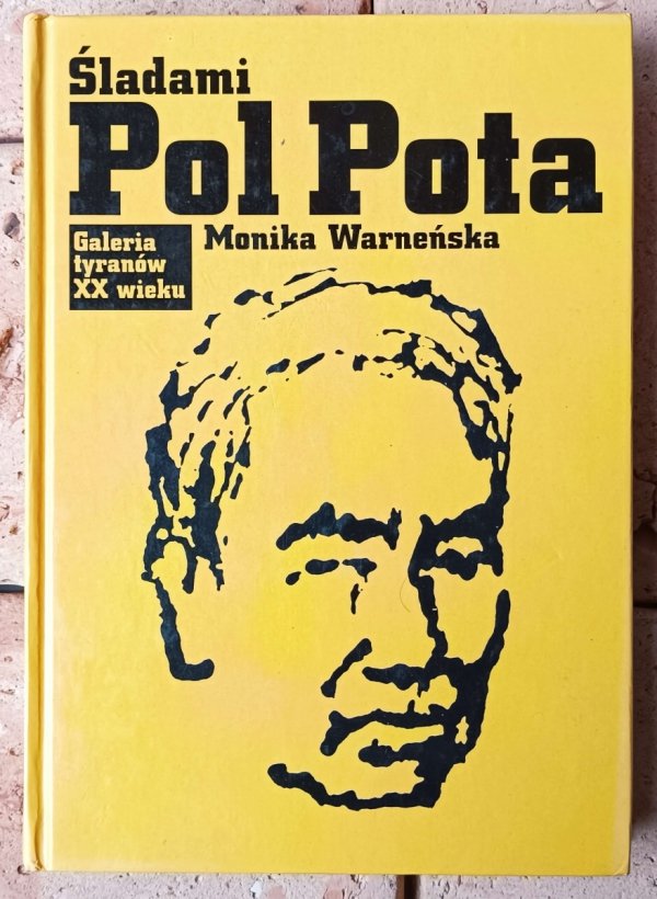 Monika Warneńska Śladami Pol Pota - okładka