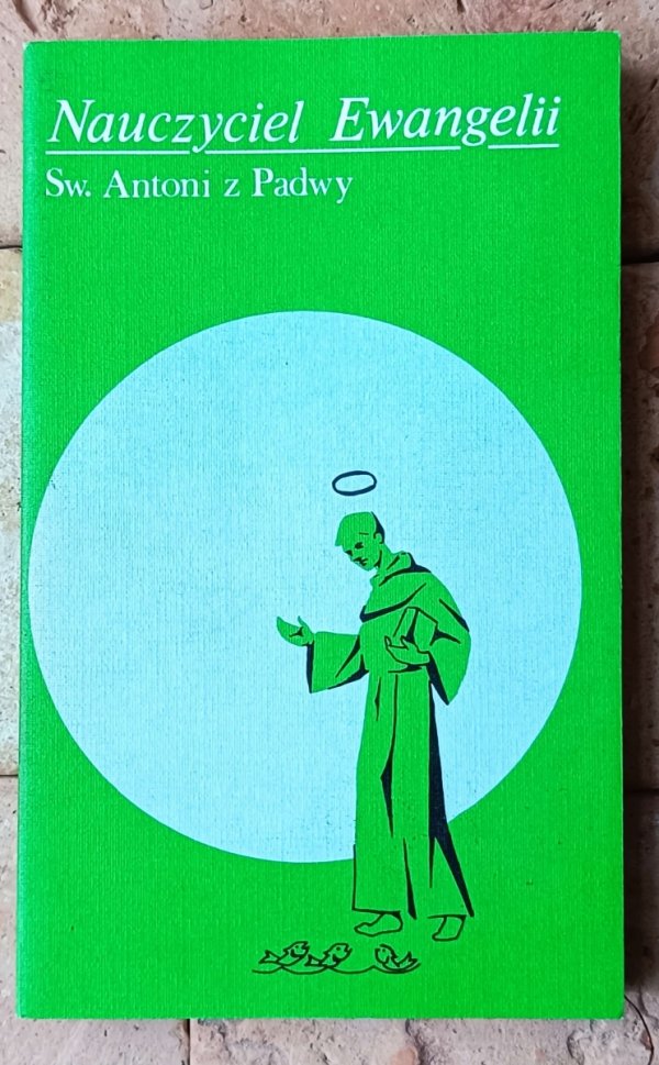 Św. Antoni z Padwy • Nauczyciel Ewangelii - 