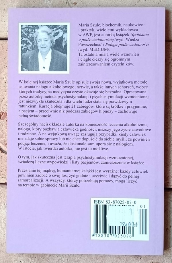  Maria Szulc • Wyzwolenie od lęków i alkoholu za pomocą sił psychicznych - okładka