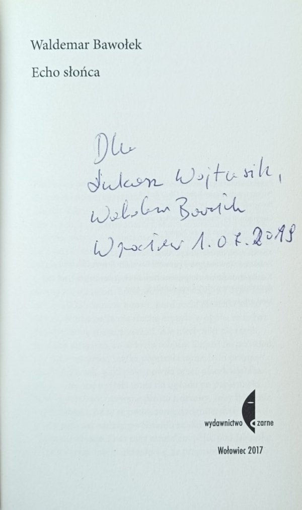 Waldemar Bawołek Echo słońca [dedykacja autorska]