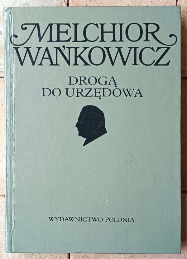 Melchior Wańkowicz  Dzieła emigracyjne [komplet] - okładka