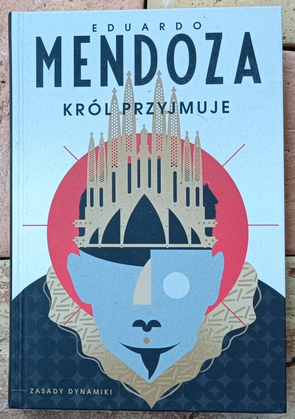 Eduardo Mendoza • Król przyjmuje