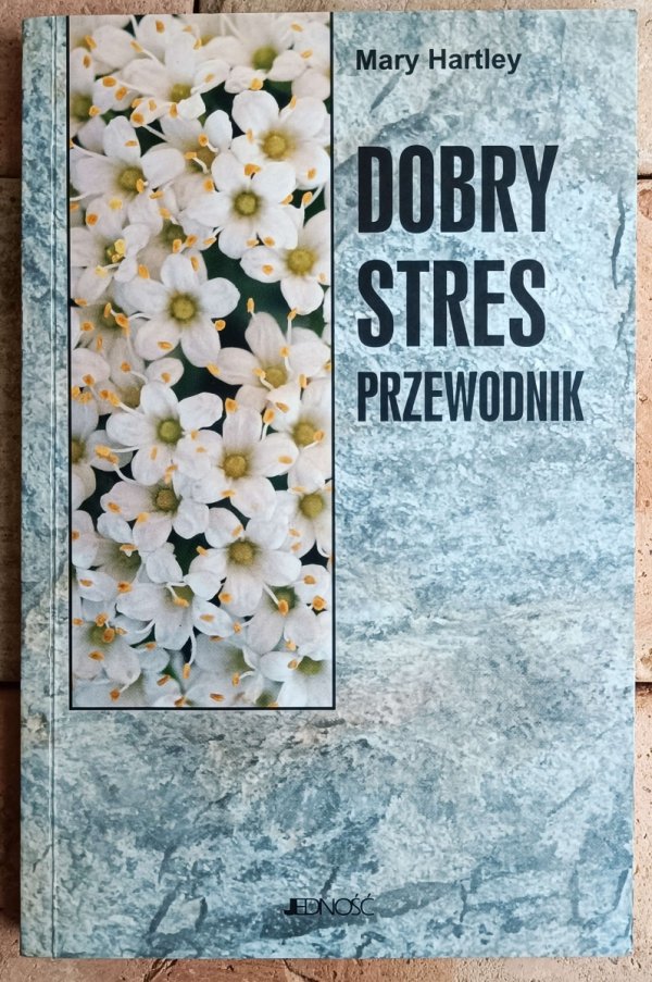 Mary Hartley • Dobry stres. Przewodnik - okładka