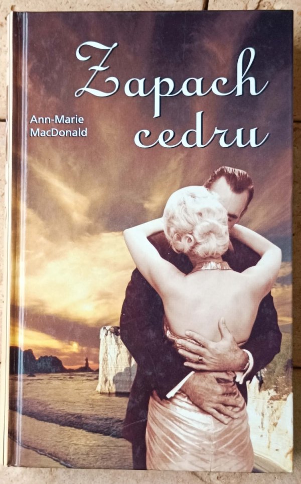 Ann-Marie MacDonald • Zapach cedru - okładka