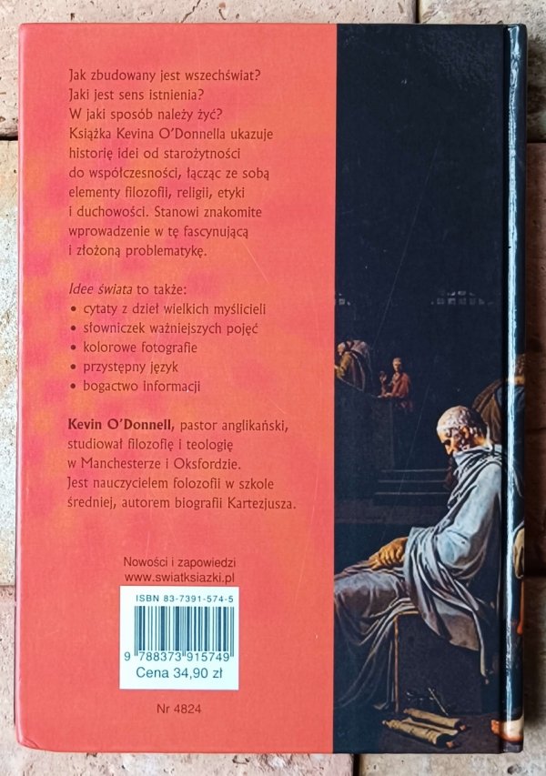 Kevin O'Donnell • Idee świata. Filozofia, religia, etyka - okładka