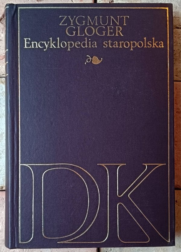 Zygmunt Gloger • Encyklopedia staropolska [komplet 4 tomów] - okładka