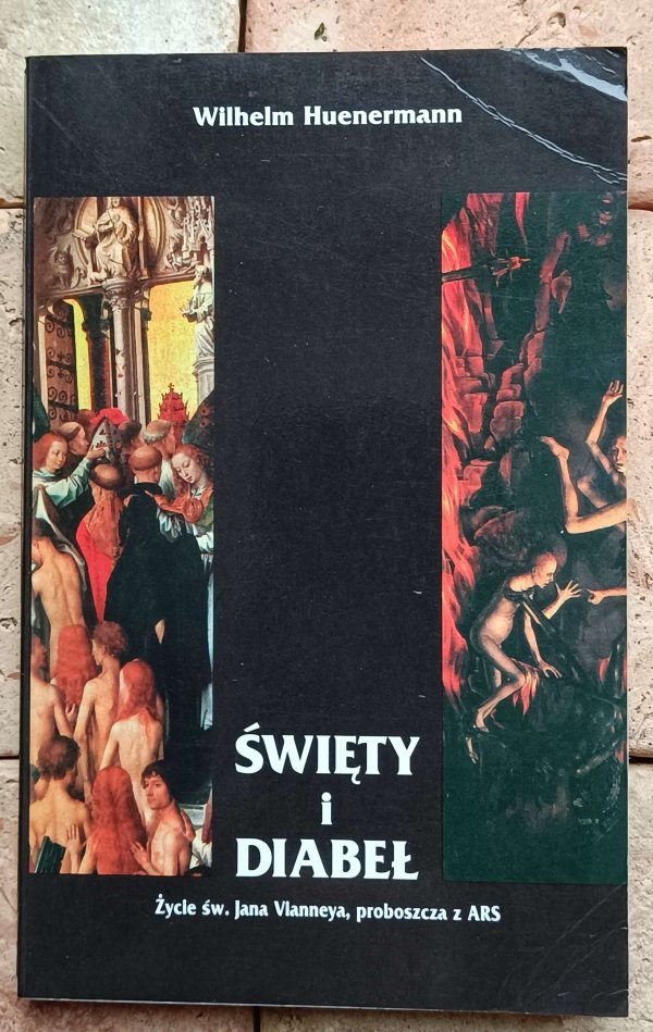 Wilhelm Huenermann - Święty i Diabeł