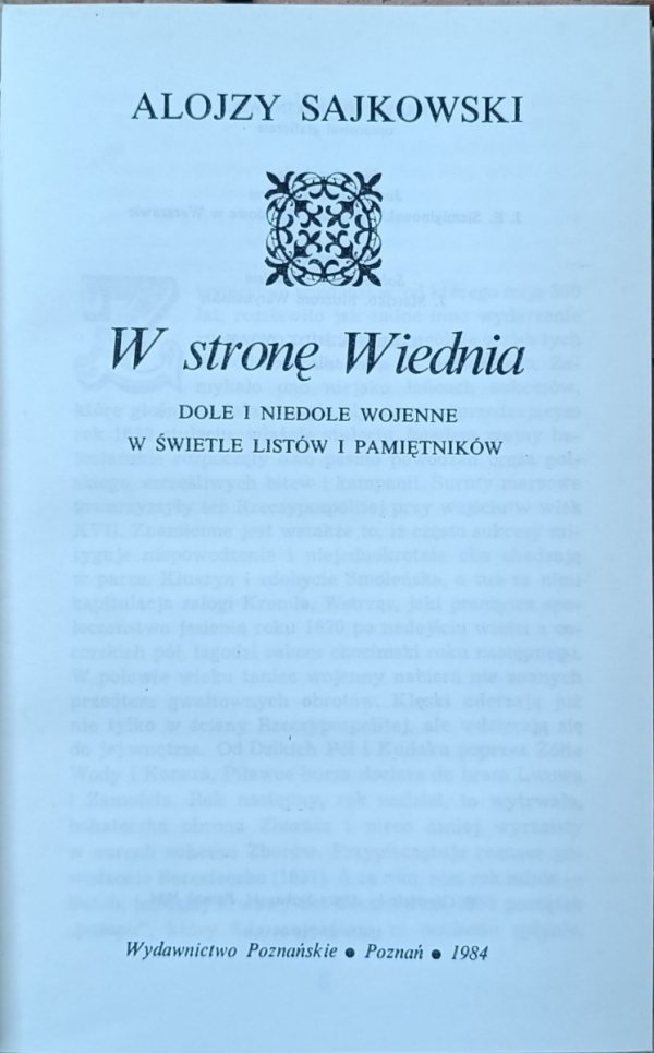  Alojzy Sajkowski • W stronę Wiednia. Dole i niedole wojenne w świetle listów i pamiętników