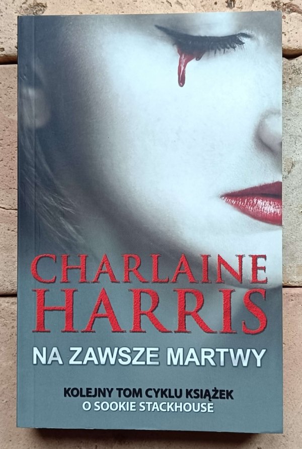  Charlaine Harris • Cykl Sookie Stackhouse [Czysta krew] [komplet 14 tomów]