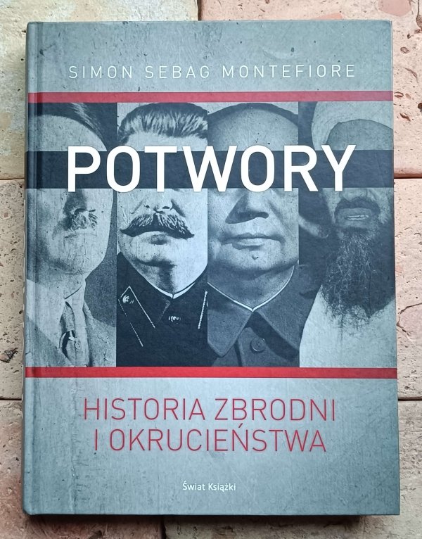 Simon Sebag Montefiore - Potwory