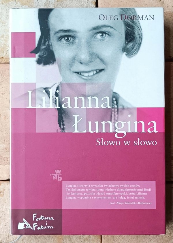 Oleg Dorman  Lilianna Łungina. Słowo w słowo  - okładka