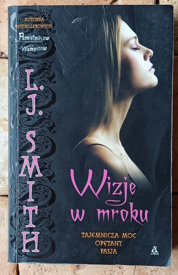  LJ Smith x6  Świat Nocy | Tajemny Krąg | Wizje w mroku | komplet - okładka