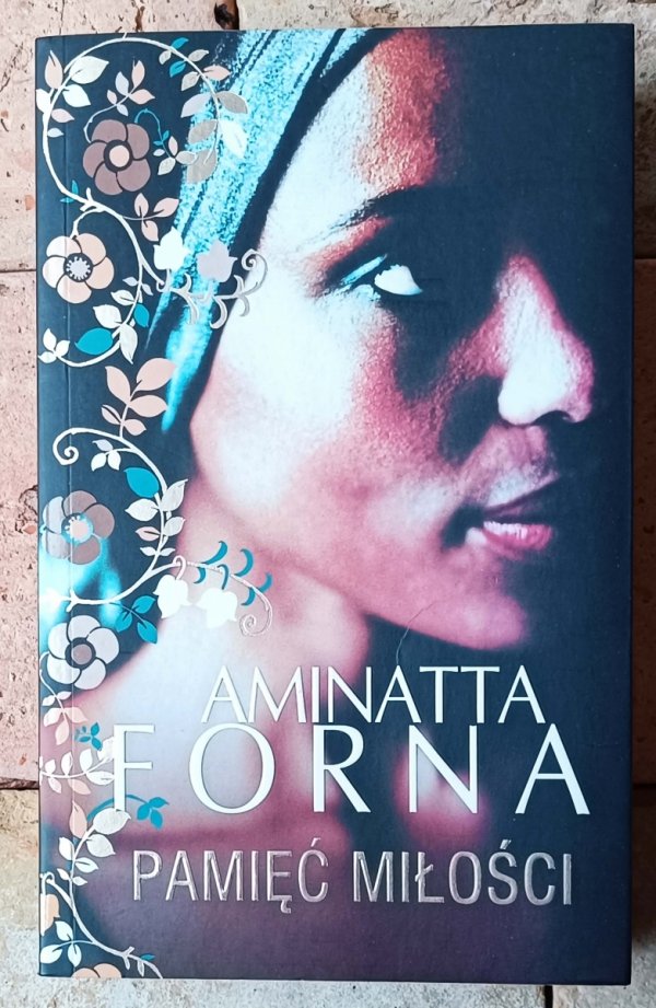 Aminatta Forna • Pamięć miłości - okładka