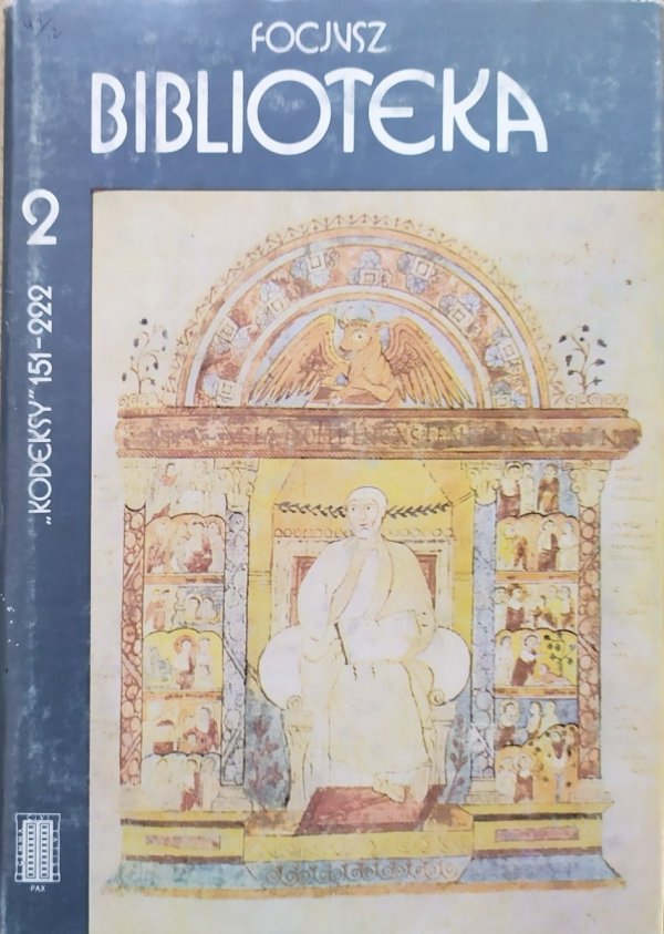 Focjusz Biblioteka tom 2. Kodeksy 151-222