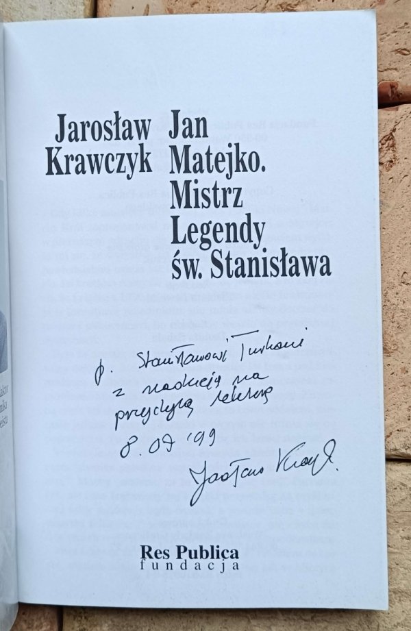 Jarosław Krawczyk - Jan Matejko. Mistrz legendy św. Stanisława [dedykacja autora]