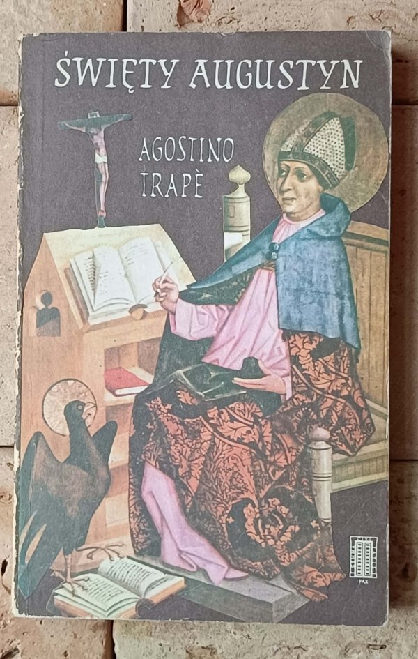 Agostino Trape • Święty Augustyn. Człowiek - duszpasterz - mistyk - okładka