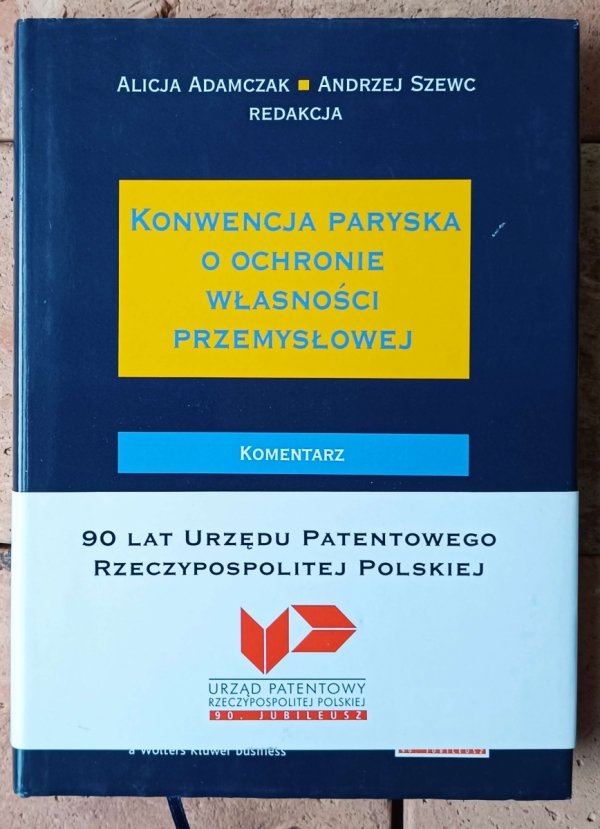 Konwencja paryska ochronie własności przemysłowej. Komentarz - okładka