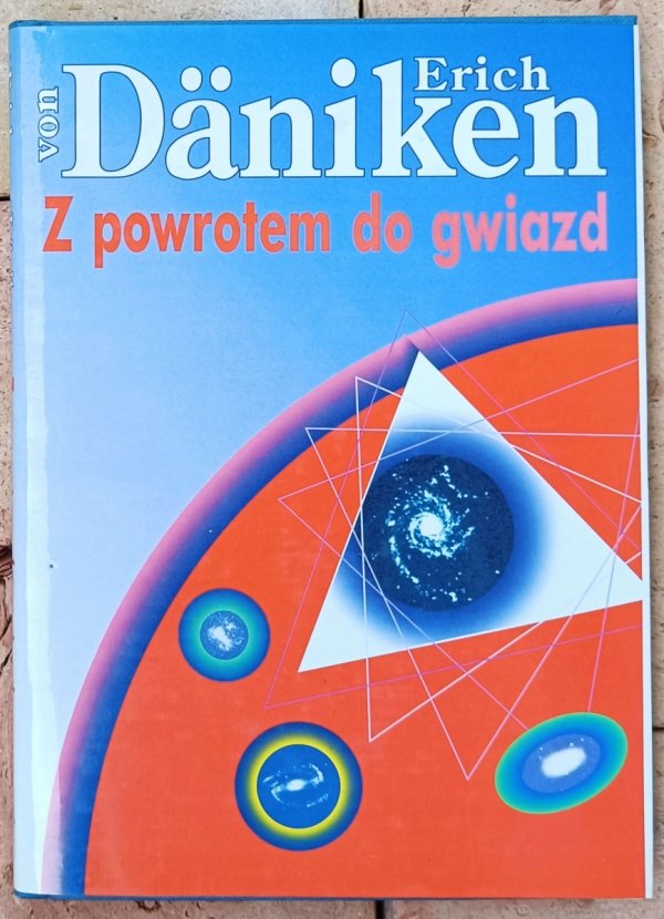 Erich von Daniken • Z powrotem do gwiazd