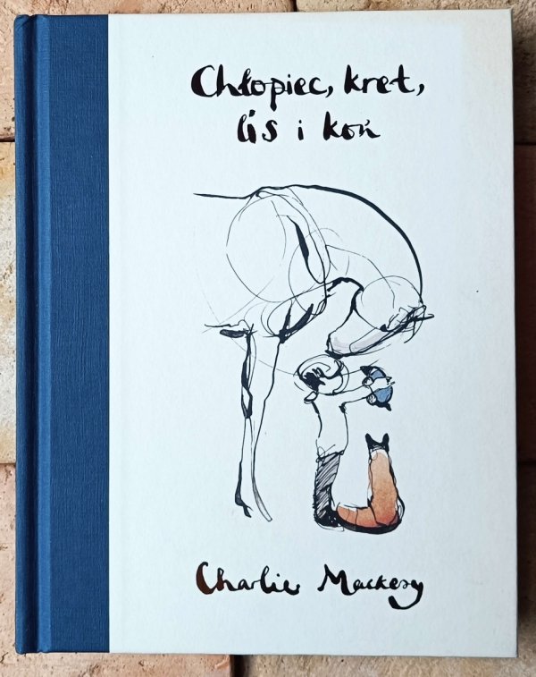 Charlie Mackesy • Chłopiec, kret, lis i koń - okładka