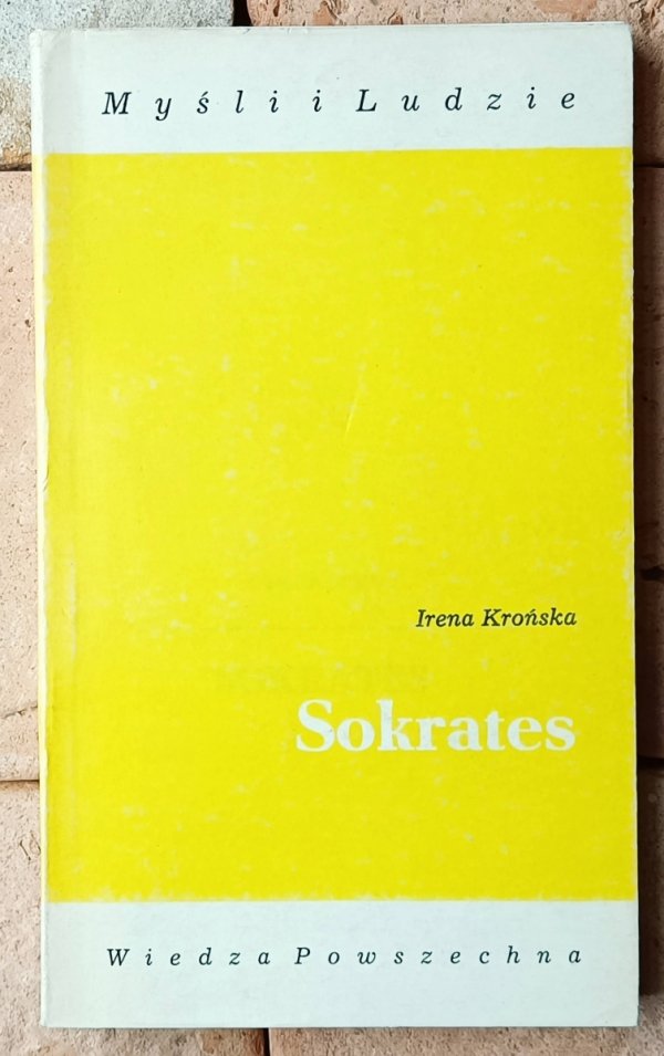 Irena Krońska • Sokrates [Myśli i Ludzie]